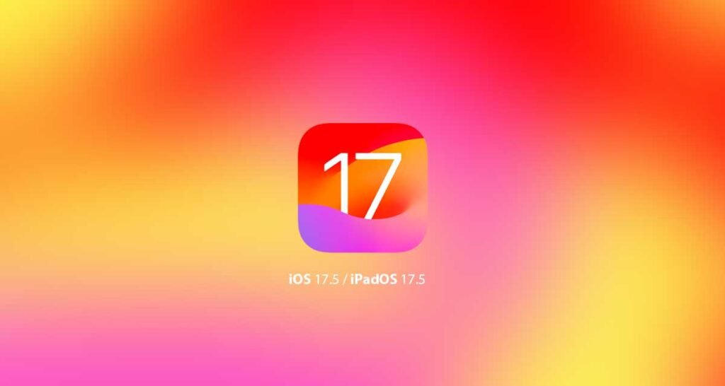 iOS 17.5 RC And Others Released To Developers