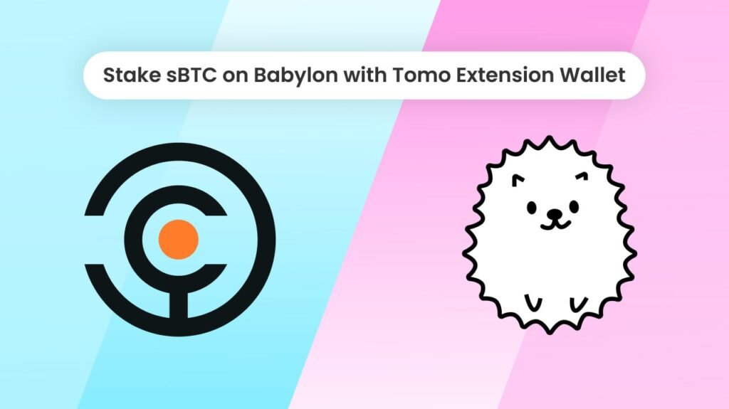 Tomo Launches Extension Wallet And Announces Integration In Babylon Testnet With SBTC Faucet Tokens For Tomo Users