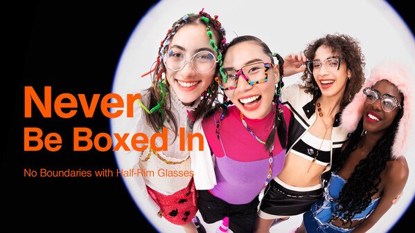 Vooglam Unveils New Half-Rim Eyewear Collection: “Never Be Boxed In”